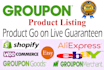add product on groupon upload item on  ebay amazon shopify