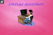 be your dependable virtual assistant