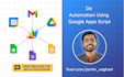 automate your task using google apps script