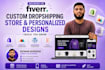 create a merch dropshipping shopify store with printful and custom designs