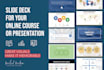 create a slide deck for your online course