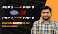 upgrade your website from PHP 5 or 7 to PHP latest version