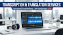 transcribe audio video and translate languages
