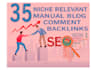 give 35 niche relevant manual blog comments links