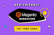 do expert magento migration of all data safe for seo