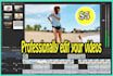 professional video editing according to your requirement
