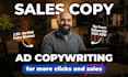 write sales copy, ad copy, social media ads for conversions