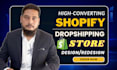 build automated shopify dropshipping store and shopify store design
