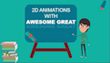 make animations of any type