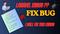 fix laravel PHP bugs errors and issues