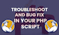 be your expert PHP, laravel script troubleshooter