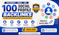 create 100 high authority profile creation backlinks