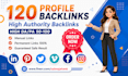 provide 120 high quality profile backlinks