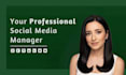be your social media manager and content creator
