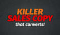 write killer sales copy for your landing pages, emails, and ads