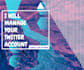 manage your twitter account