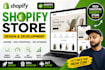 build shopify store, shopify website or shopify dropshipping store
