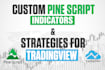 code any indicator or strategy in tradingview pinescript