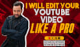 edit your youtube videos fast and like a pro