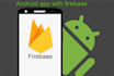 develop an android app with firebase