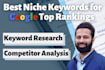 do SEO keyword research and competitor analysis for google top ranking