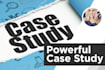 write a case study to show off how well your product works