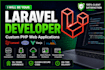 be your laravel developer for custom PHP web application development