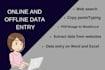 do online and offline data entry