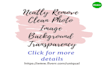 neatly remove clean photo image background transparency