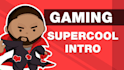 create supercool gaming intro