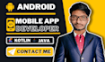 be your android app developer for android app development