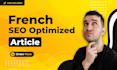 write a french SEO optimized article