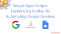 do google app scripting to automate your task