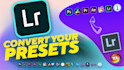 convert your lightroom presets other file format luts,more