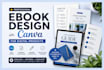 create stunning ebooks, digital products, decks in canva