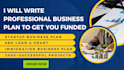 write a professional business plan to get you funded