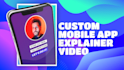 produce a custom mobile app explainer video