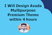 design avada multipurpose theme within 4 hours