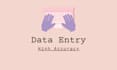 do accurate, professional data entry