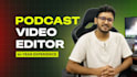 edit podcast video and podcast audio