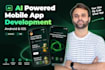 develop an ai android app or be your mobile app developer