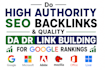 do high authority SEO backlinks, quality da DR link building for google ranking