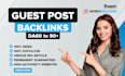 do do guest post high da dofollow guest posting service