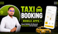 build a professional taxi booking app for android and ios