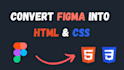 convert figma to html, psd to html, xd to html responsive