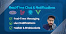 add real time chat and notifications in laravel or vue