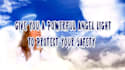 give you a powerful angel light to protect your safety