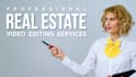do real estate video editing within 24 hours