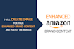 create amazon ebc  images and post it on your amazon