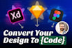 convert your design to  an interactive website